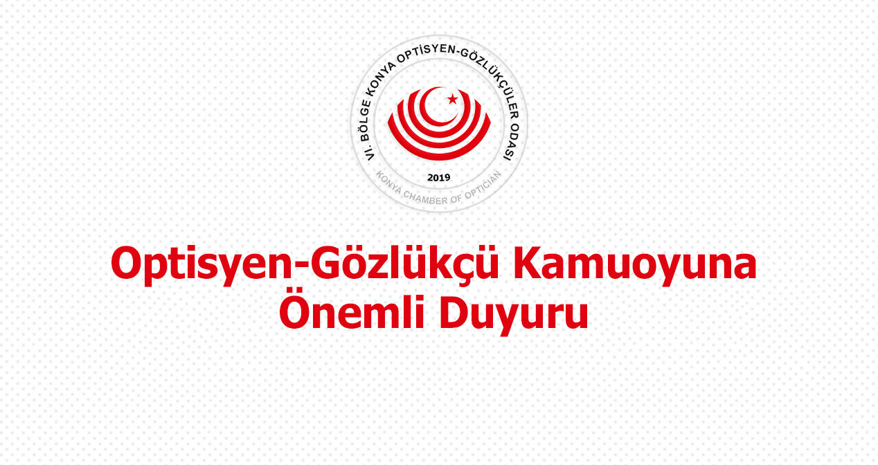 Optisyen-Gözlükçü Kamuoyuna Önemli Duyuru