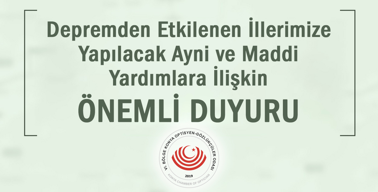 Depremden Etkilenen İllerimize Yapılacak Acil Ayni ve Maddi Yardımlara İlişkin Önemli Duyuru