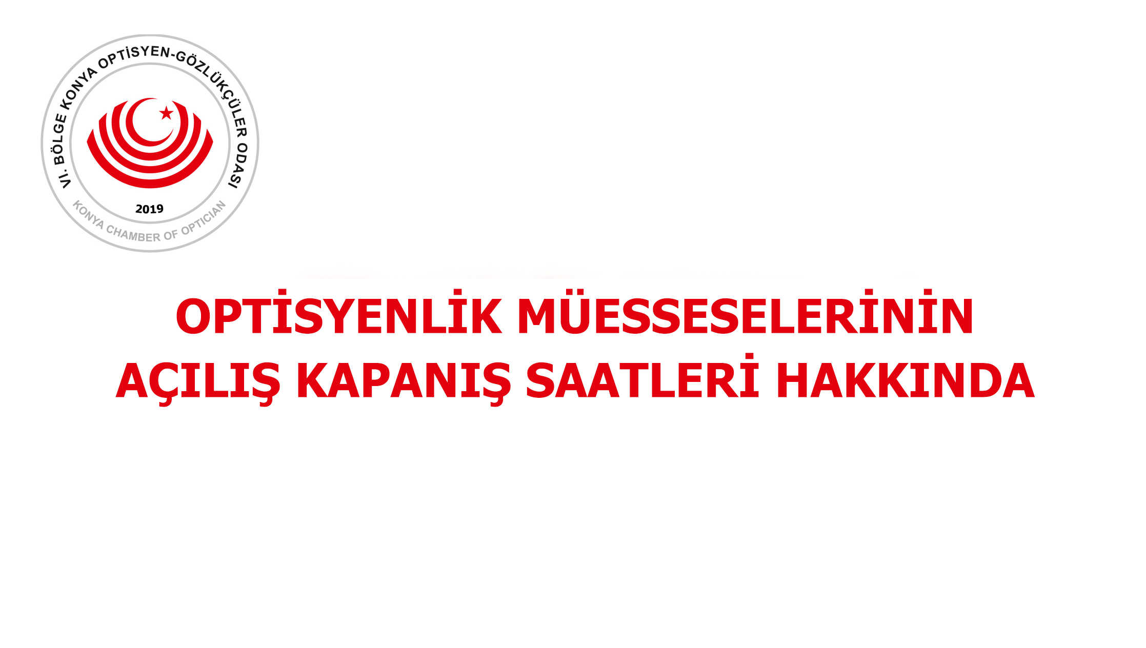 Optisyenlik Müesseselerinin Açılış Kapanış Saatleri Hakkında