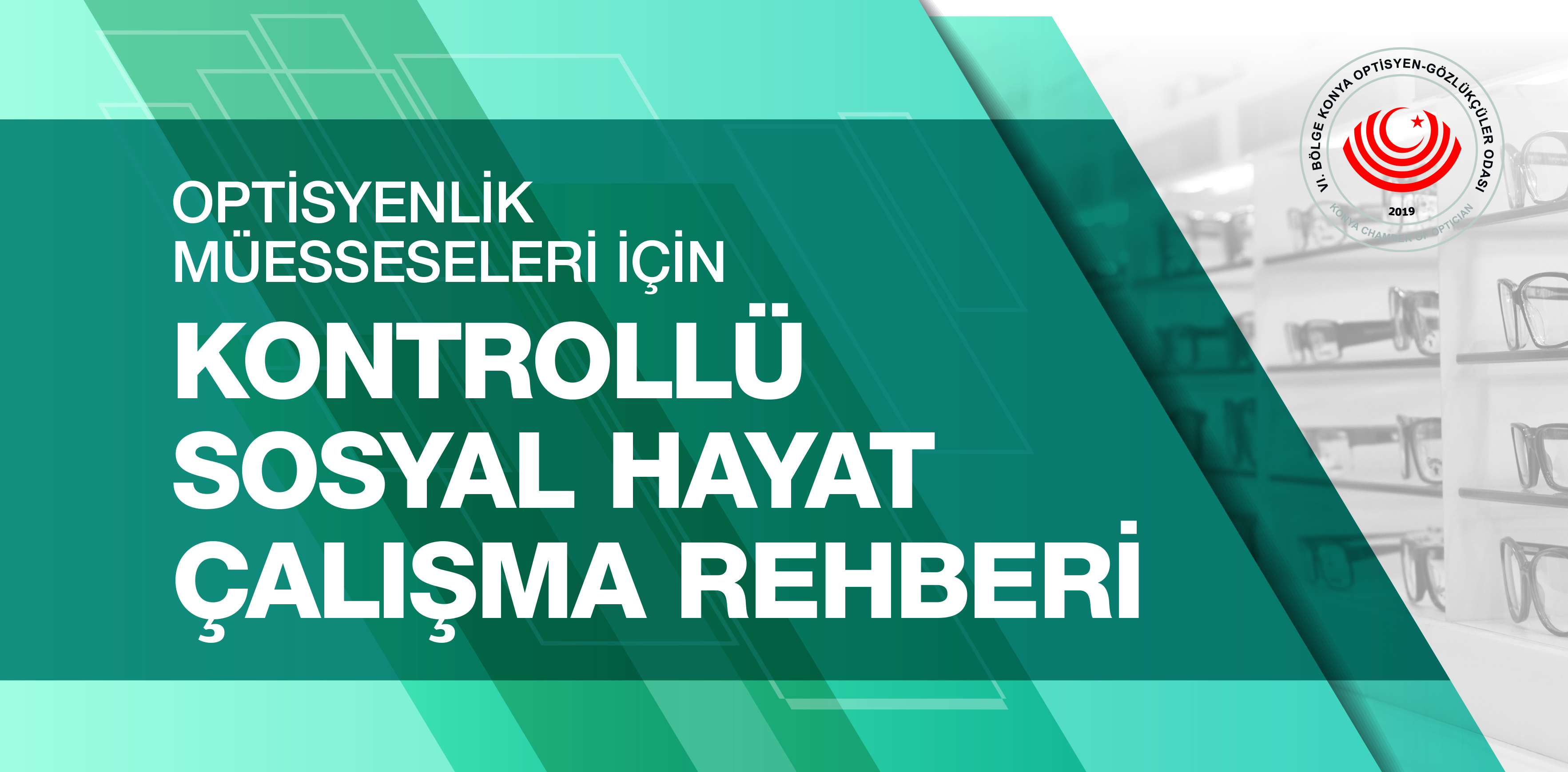 Optisyenlik Müesseseleri İçin Kontrollü Hayat Çalışma Rehberi