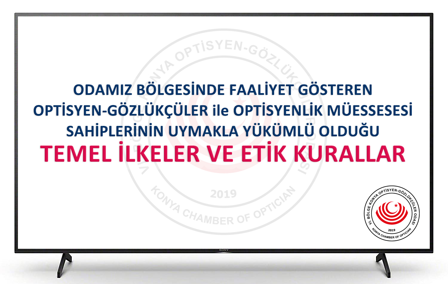 OPTİSYEN-GÖZLÜKÇÜLER ile OPTİSYENLİK MÜESSESESİ SAHİPLERİNİN UYMAKLA YÜKÜMLÜ OLDUĞU TEMEL İLKELER VE ETİK KURALLAR