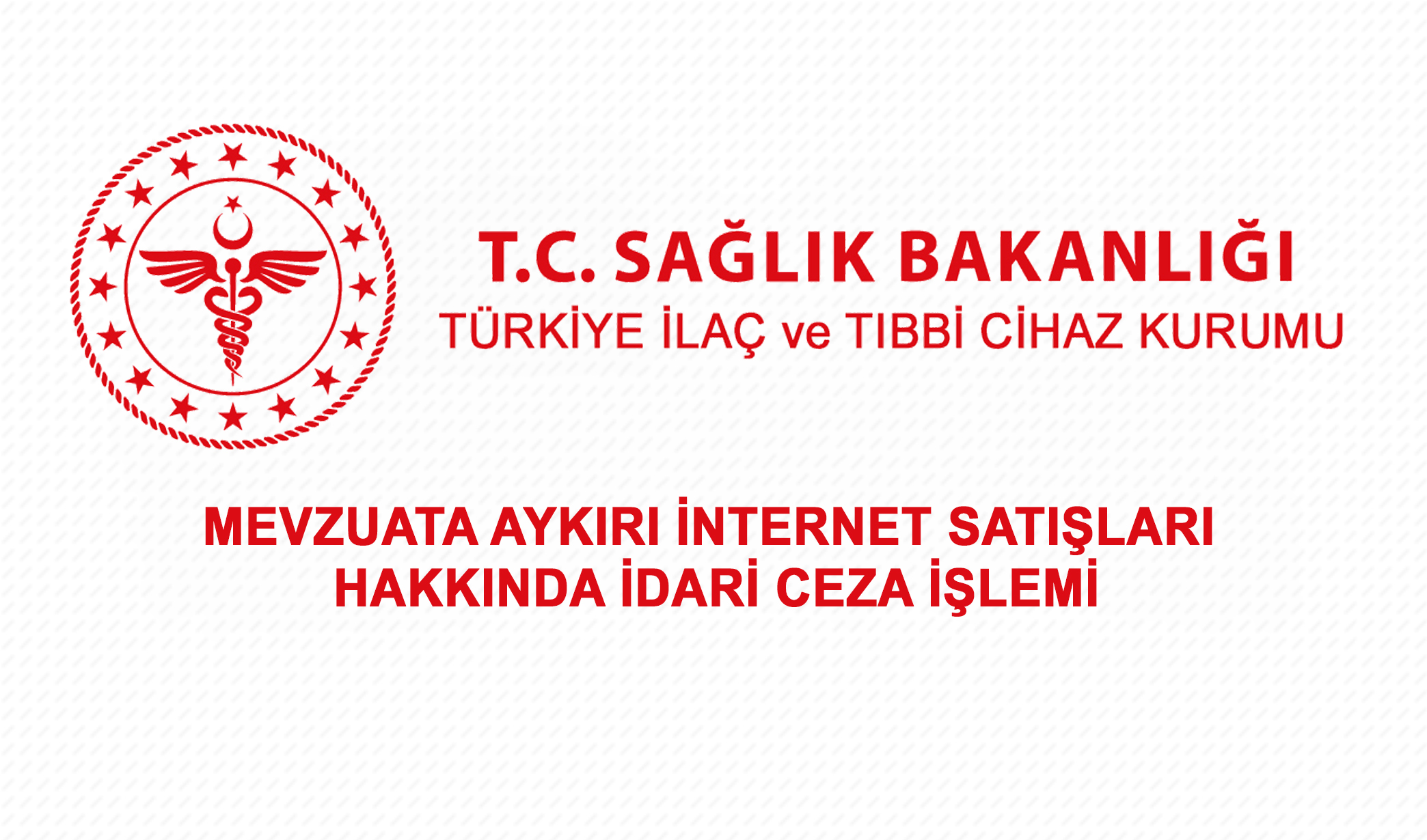 Mevzuata Aykırı İnternet Satışları Hakkında İdari ve Cezai İşlem