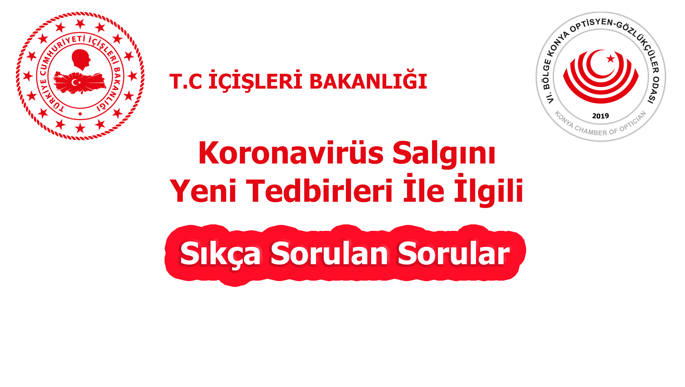  Koronavirüs Salgını Yeni Tedbirleri İle İlgili Sıkça Sorulan Sorular