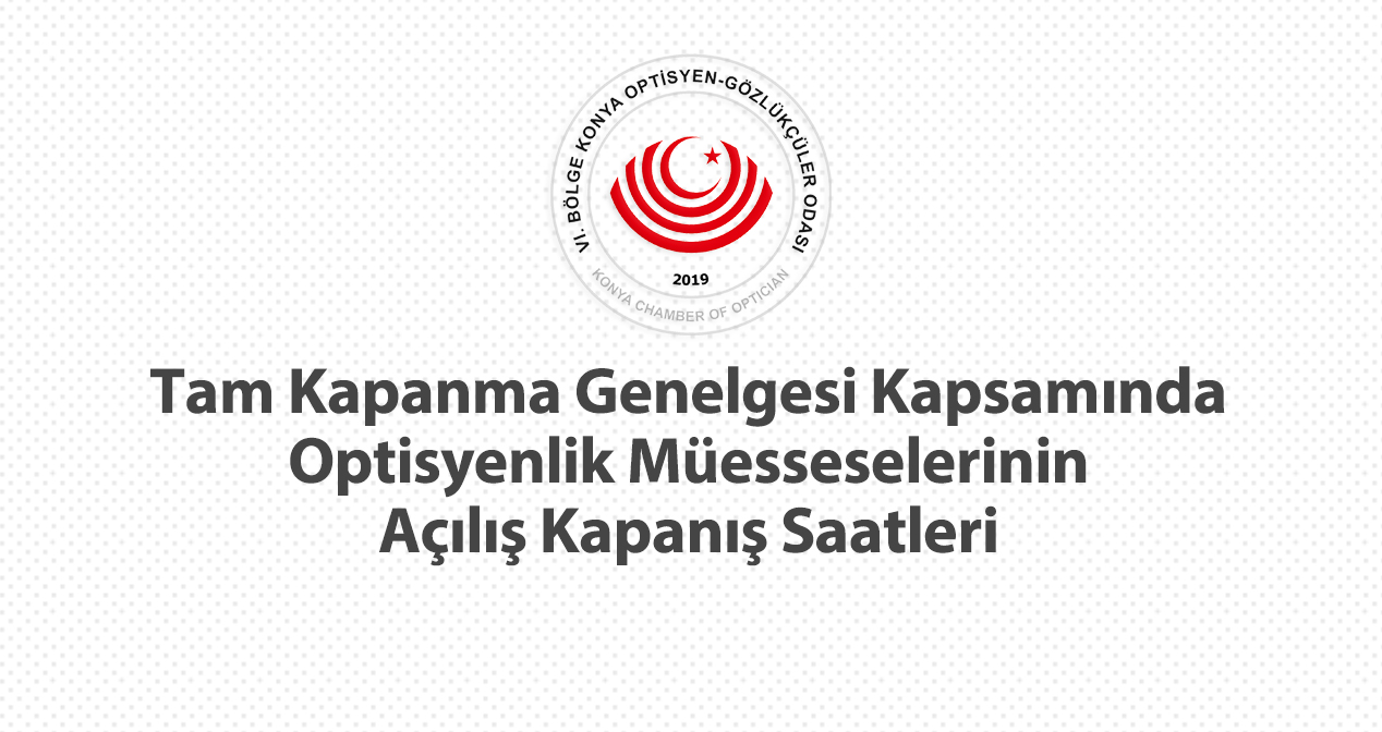 Optisyenlik Müesseselerinin Açılış Kapanış Saatleri Hakkında