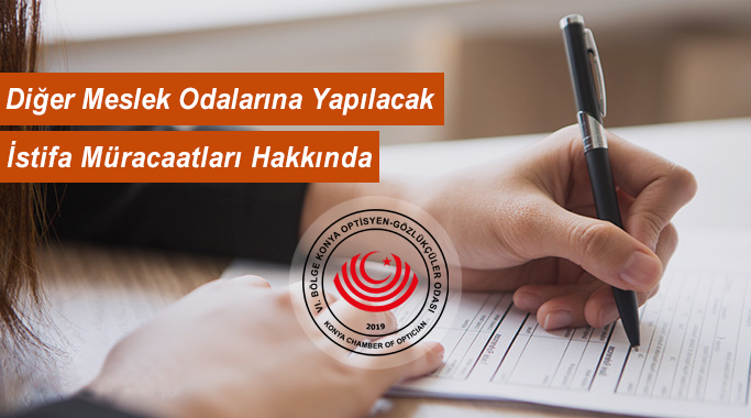 Diğer Meslek Odalarına Yapılacak İstifa Müracaatları Hakkında