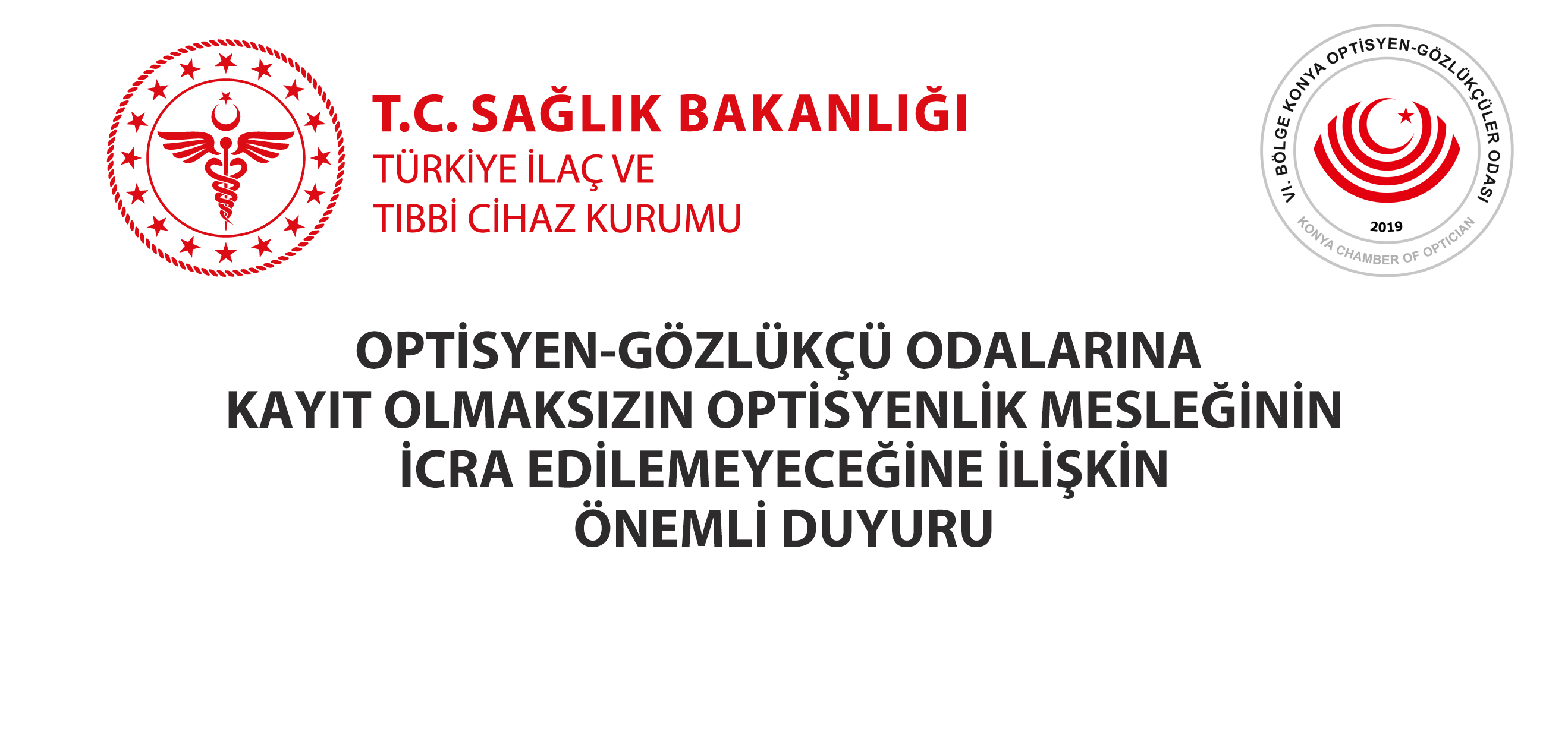 Optisyen-Gözlükçü Odalarına Kayıt Olmaksızın Optisyenlik Mesleğinin İcra Edilemeyeceğine İlişkin Önemli Duyuru