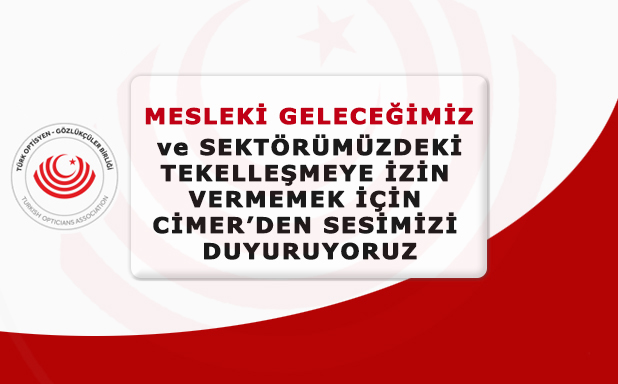 Mesleki Geleceğimiz ve Tekelleşmeye İzin Vermemek İçin CİMER'den Sesimizi Duyuruyoruz..