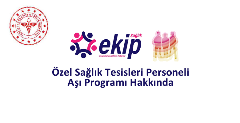 Özel Sağlık Tesisleri Personeli Aşı Programı Hakkında